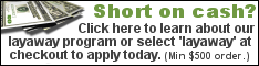 Click here for layaway program details